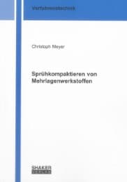Cover von Sprühkompaktieren von Mehrlagenwerkstoffen
