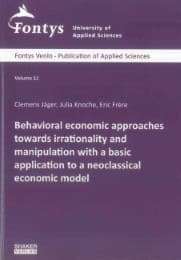 Cover von Behavioral economic approaches towards irrationality and manipulation with a basic application to a neoclassical economic model