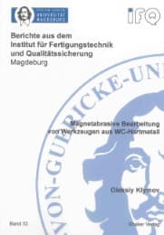 Cover von Magnetabrasive Bearbeitung von Werkzeugen aus WC-Hartmetall