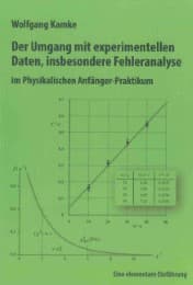 Cover von Der Umgang mit experimentellen Daten, insbesondere Fehleranalyse, im Physikalischen Anfänger-Praktikum