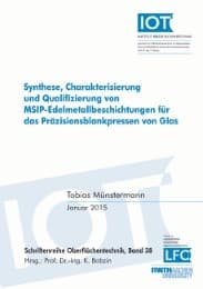 Cover von Synthese, Charakterisierung und Qualifizierung von MSIP-Edelmetallbeschichtungen für das Präzisionsblankpressen von Glas