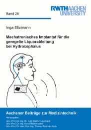 Cover von Mechatronisches Implantat für die geregelte Liquorableitung bei Hydrocephalus