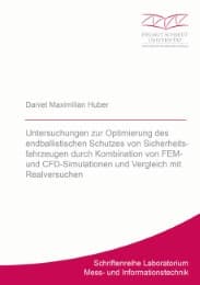Cover von Untersuchungen zur Optimierung des endballistischen Schutzes von Sicherheitsfahrzeugen durch Kombination von FEM- und CFD-Simulationen und Vergleich mit Realversuchen