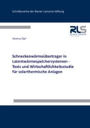 Cover von Schneckenwärmeübertrager in Latentwärmespeichersystemen - Tests und Wirtschaftlichkeitsstudie für solarthermische Anlagen