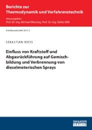 Cover von Einfluss von Kraftstoff und Abgasrückführung auf Gemischbildung und Verbrennung von dieselmotorischen Sprays