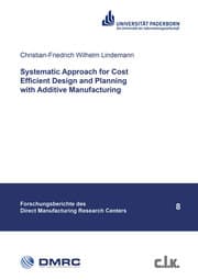 Cover von Systematic Approach for Cost Efficient Design and Planning with Additive Manufacturing