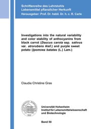Cover von Investigations into the natural variability and color stability of anthocyanins from black carrot (Daucus carota ssp. sativus var. atrorubens Alef.) and purple sweet potato (Ipomoea batatas (L.) Lam.)