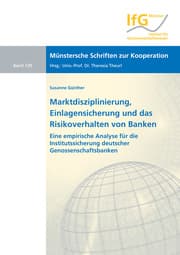 Cover von Marktdisziplinierung, Einlagensicherung und das Risikoverhalten von Banken
