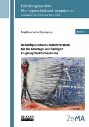 Cover von Rekonfigurierbares Robotersystem für die Montage von flächigen Flugzeugstrukturbauteilen