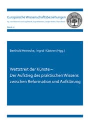 Cover von Wettstreit der Künste - Der Aufstieg des praktischen Wissens zwischen Reformation und Aufklärung