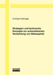 Cover von Strategien und technische Konzepte zur automatisierten Verdichtung von Walzasphalt