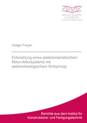 Cover von Entwicklung eines elastokinematischem Mikro-Aktorsystems mit elektrorheologischem Wirkprinzip