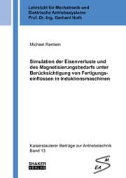 Cover von Simulation der Eisenverluste und des Magnetisierungsbedarfs unter Berücksichtigung von Fertigungseinflüssen in Induktionsmaschinen