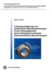 Cover von Leistungssteigerung von sphärischen Gelenkverbindungen in der Fahrzeugtechnik durch tribologisch wirksame thermokinetische Beschichtungen