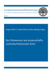 Cover von Der Ostseeraum aus wissenschafts- und kulturhistorischer Sicht