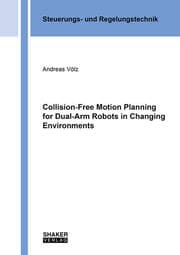 Cover von Collision-Free Motion Planning for Dual-Arm Robots in Changing Environments