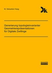 Cover von Generierung topologieinvarianter Geometrierepräsentationen für Digitale Zwillinge