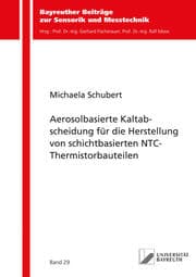 Cover von Aerosolbasierte Kaltabscheidung für die Herstellung von schichtbasierten NTC-Thermistorbauteilen