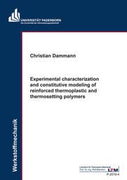 Cover von Experimental characterization and constitutive modeling of reinforced thermoplastic and thermosetting polymers