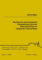 Cover von Mechanisch-technologische Charakterisierung einer Klebverbindung mit integrierter Polymerfaser