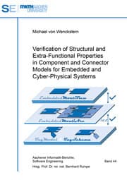 Cover von Verification of Structural and Extra-Functional Properties in Component and Connector Models for Embedded and Cyber-Physical Systems