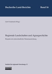 Cover von Regionale Landschaften und Agrargeschichte