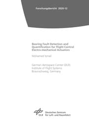 Cover von Bearing Fault Detection and Quantification for Flight Control Electro-mechanical Actuators