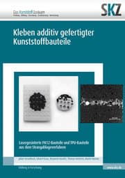 Cover von Kleben additiv gefertigter Kunststoffbauteile