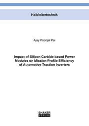 Cover von Impact of Silicon Carbide based Power Modules on Mission Profile Efficiency of Automotive Traction Inverters