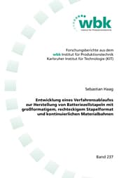 Cover von Entwicklung eines Verfahrensablaufes zur Herstellung von Batteriezellstapeln mit großformatigem, rechteckigem Stapelformat und kontinuierlichen Materialbahnen