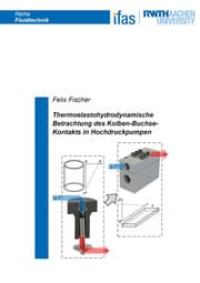 Cover von Thermoelastohydrodynamische Betrachtung des Kolben-Buchse-Kontakts in Hochdruckpumpen