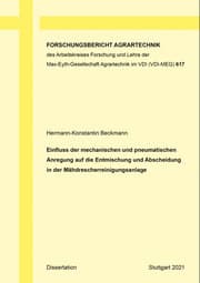 Cover von Einfluss der mechanischen und pneumatischen Anregung auf die Entmischung und Abscheidung in der Mähdrescherreinigungsanlage