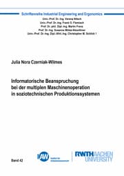 Cover von Informatorische Beanspruchung bei der multiplen Maschinenoperation in soziotechnischen Produktionssystemen