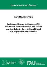 Cover von Ergänzungsbilanzen im Spannungsfeld von Vielheit der Gesellschafter und Einheit der Gesellschaft - dargestellt am Beispiel von entgeltlichen Erwerbsfällen