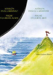 Cover von Asterión en el laberinto. Psique y la bestia alada - Astérion dans le labyrinthe. Psyché et la bête ailée