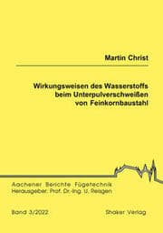 Cover von Wirkungsweisen des Wasserstoffs beim Unterpulverschweißen von Feinkornbaustahl