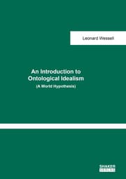Cover von An Introduction to Ontological Idealism (A World Hypothesis)