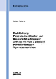 Cover von Modellbildung, Parameteridentifikation und Regelung fehlertoleranter Antriebe mit multi-3-phasigen Permanenterregten Synchronmaschinen
