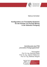 Cover von Konfiguration von Traceability-Systemen für den Einsatz von Process Mining in der diskreten Fertigung
