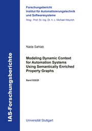 Cover von Modeling Dynamic Context for Automation Systems Using Semantically Enriched Property Graphs