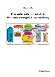 Cover von Eine völlig widerspruchsfreie Weltbetrachtung und -beschreibung