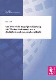 Cover von Die öffentliche Zugänglichmachung von Werken im Internet nach deutschem und chinesischem Recht