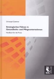 Cover von Strategisches Führen in Gesundheits- und Pflegeunternehmen
