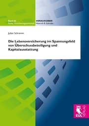 Cover von Die Lebensversicherung im Spannungsfeld von Überschussbeteiligung und Kapitalausstattung