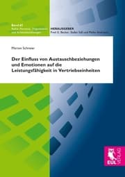 Cover von Der Einfluss von Austauschbeziehungen und Emotionen auf die Leistungsfähigkeit in Vertriebseinheiten