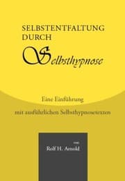 Cover von Selbstentfaltung durch Selbsthypnose - Eine Einführung mit ausführlichen Selbsthypnosetexten