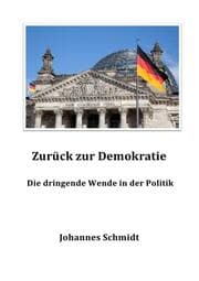 Cover von Zurück zur Demokratie - Die dringende Wende in der Politik