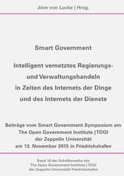 Cover von Smart Government - Intelligent vernetztes Regierungs- und Verwaltungshandeln in Zeiten des Internets der Dinge und des Internets der Dienste