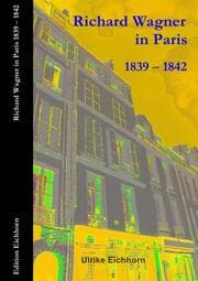 Cover von Richard Wagner in Paris 1839 - 1842