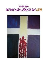 Cover von Der Weg vom Dunkel ins Licht
